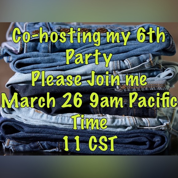 THANK YOU 🎉 Premium Denim Party 🎊 March 26, 11am CST